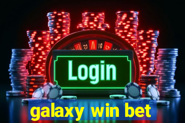 galaxy win bet